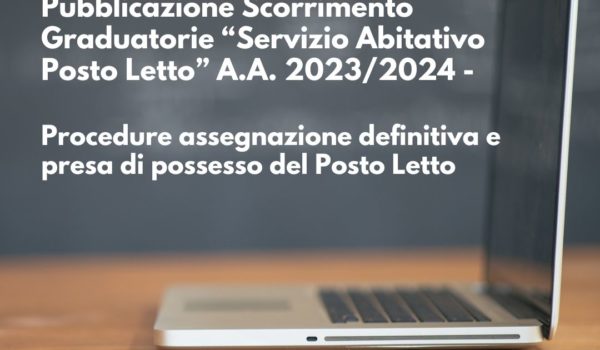 procedure-assegnazione-definitiva-e-presa-di-possesso-del-posto-letto